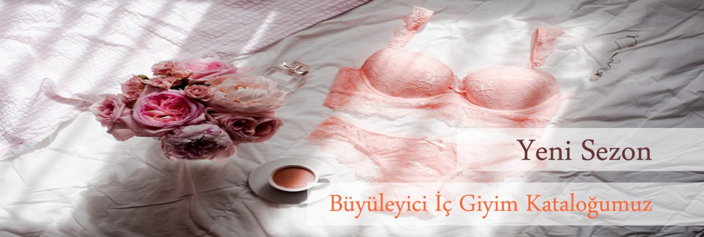 Yeni Sezon İç Giyim Ürünleri